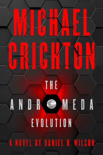 Michael Crichton. The Andromeda Evolution