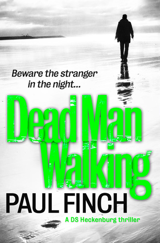 Paul  Finch. Dead Man Walking