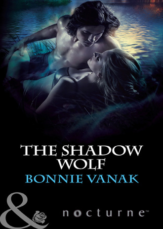 Bonnie  Vanak. The Shadow Wolf