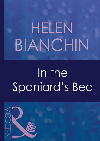 Helen Bianchin. In The Spaniard's Bed