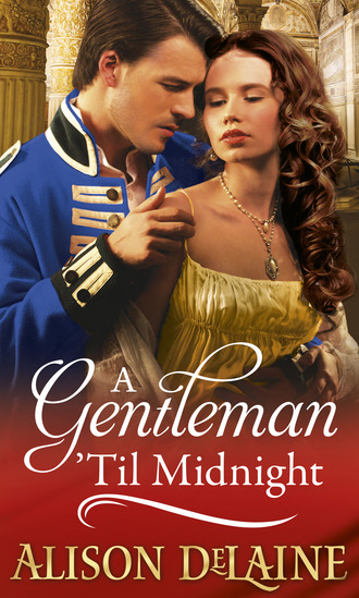 Alison DeLaine. A Gentleman 'Til Midnight