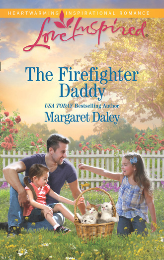 Margaret Daley. The Firefighter Daddy