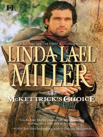 Linda Lael Miller. The McKettricks