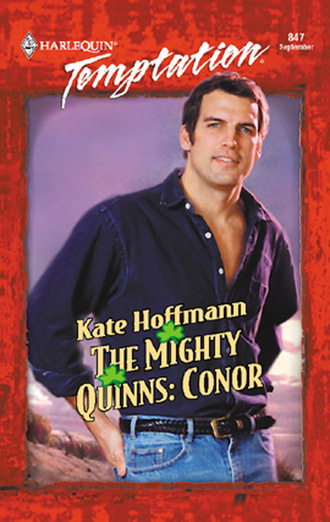 Kate Hoffmann. The Mighty Quinns: Conor