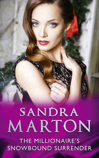 Сандра Мартон. The Millionaire's Snowbound Seduction