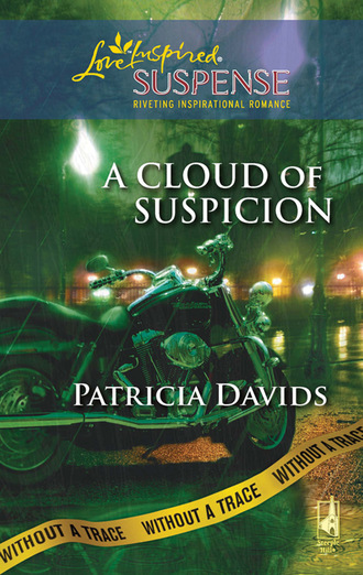 Patricia Davids. A Cloud of Suspicion