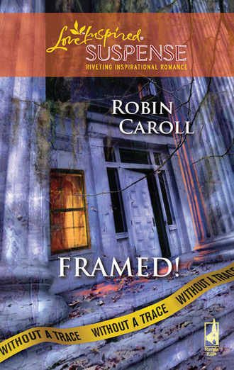 Robin Caroll. Framed!