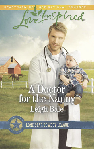 Leigh Bale. A Doctor For The Nanny