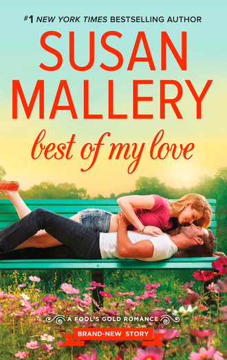 Susan Mallery. Best Of My Love