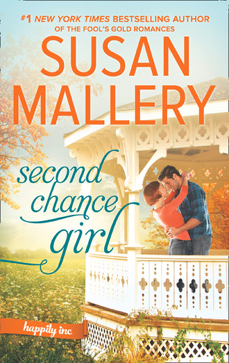 Susan Mallery. Second Chance Girl