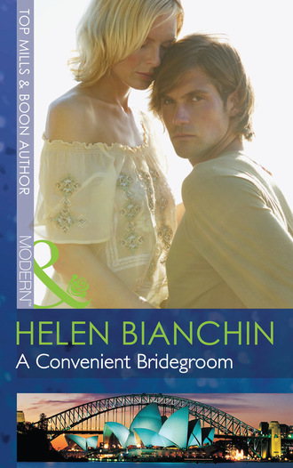 Helen Bianchin. A Convenient Bridegroom