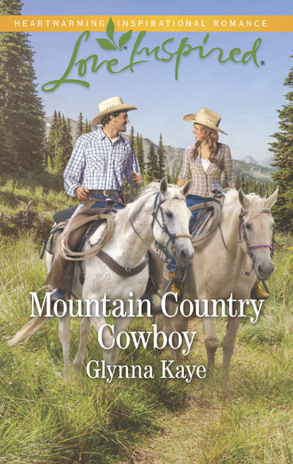 Glynna Kaye. Mountain Country Cowboy