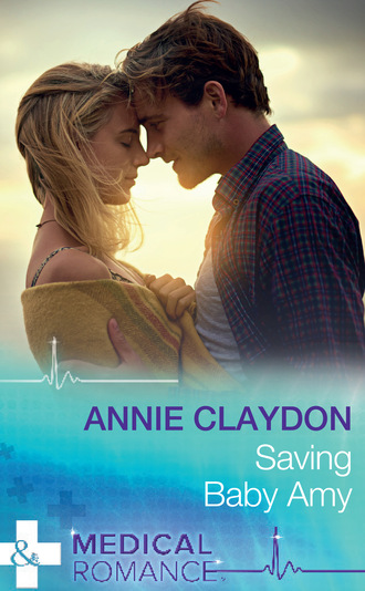 Annie Claydon. Saving Baby Amy