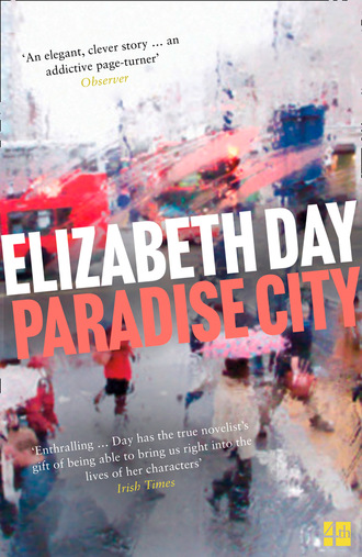 Elizabeth Day. Paradise City