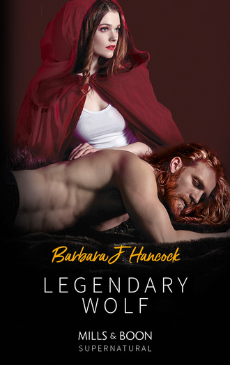 Barbara J. Hancock. Legendary Wolf