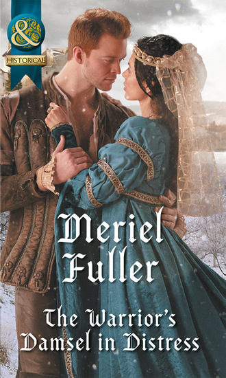 Meriel Fuller. The Warrior's Damsel In Distress