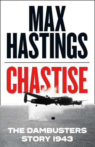 Max Hastings. Chastise