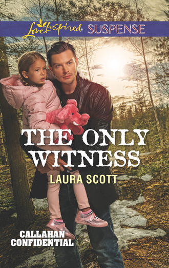 Laura Scott. The Only Witness