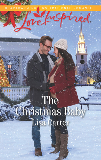 Lisa  Carter. The Christmas Baby