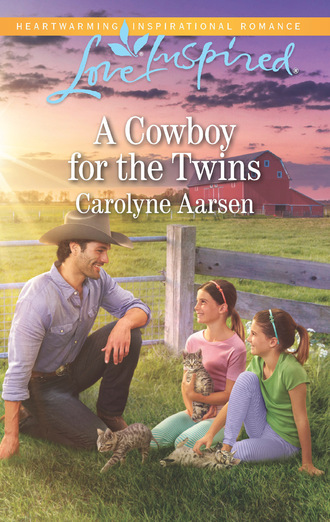 Carolyne Aarsen. A Cowboy For The Twins