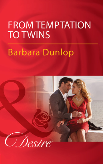 Barbara Dunlop. From Temptation To Twins