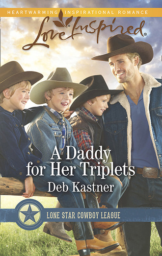 Deb Kastner. A Daddy For Her Triplets