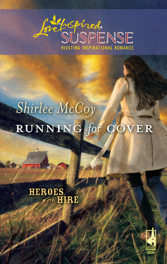 Shirlee McCoy. Running for Cover