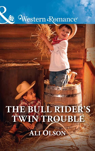 Ali Olson. The Bull Rider's Twin Trouble
