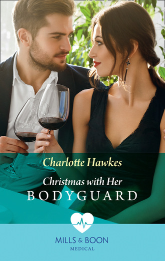 Charlotte Hawkes. Christmas With Her Bodyguard