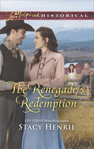Stacy Henrie. The Renegade's Redemption
