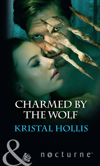 Kristal Hollis. Charmed By The Wolf