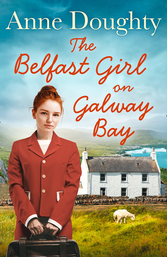 Anne Doughty. The Belfast Girl on Galway Bay