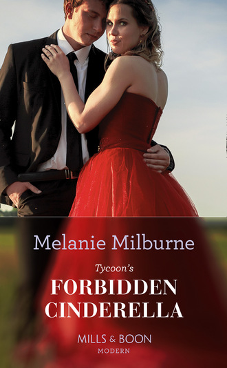 Melanie Milburne. Tycoon's Forbidden Cinderella