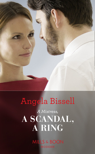 Angela Bissell. A Mistress, A Scandal, A Ring