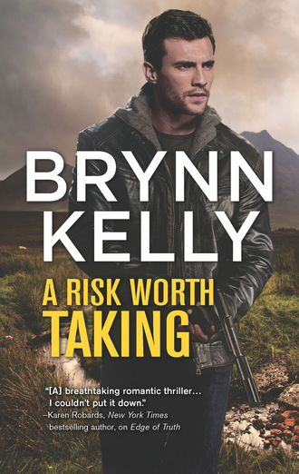 Brynn Kelly. A Risk Worth Taking
