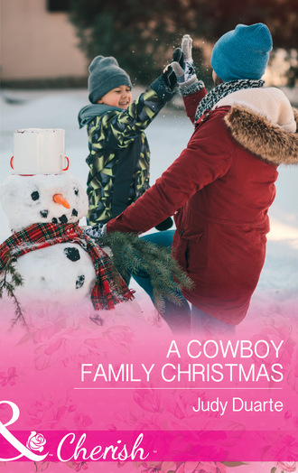 Judy Duarte. A Cowboy Family Christmas