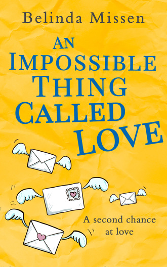 Belinda Missen. An Impossible Thing Called Love