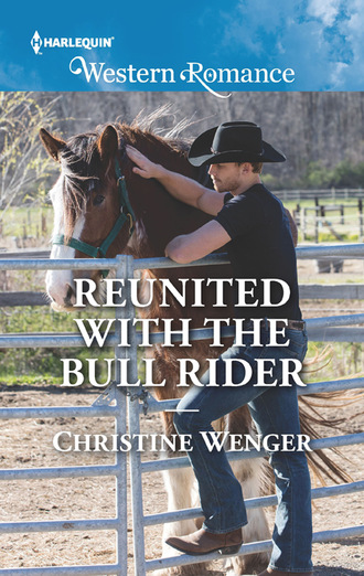 Christine  Wenger. Reunited With The Bull Rider