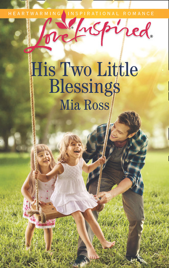 Mia Ross. His Two Little Blessings