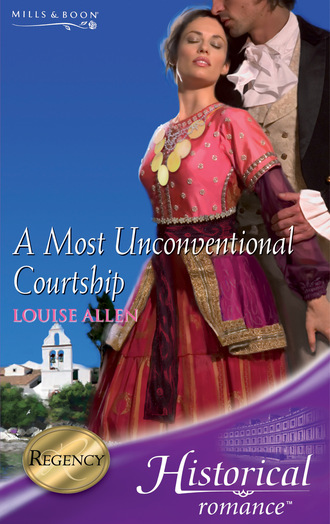 Louise Allen. A Most Unconventional Courtship