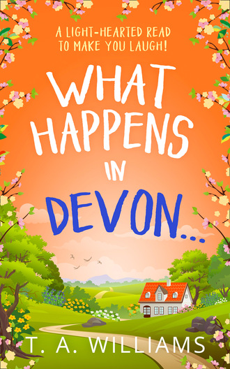 Т. А. Уильямс. What Happens in Devon…