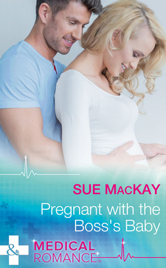 Sue MacKay. Pregnant With The Boss's Baby