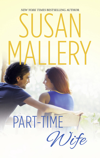 Susan Mallery. Part-Time Wife
