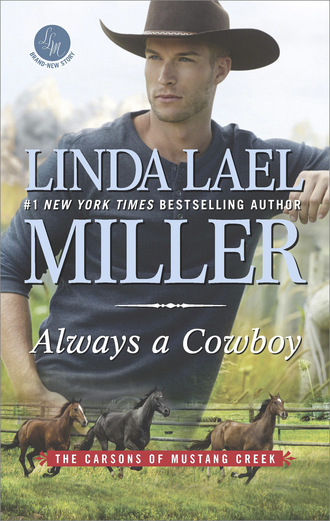 Linda Lael Miller. The Carsons of Mustang Creek