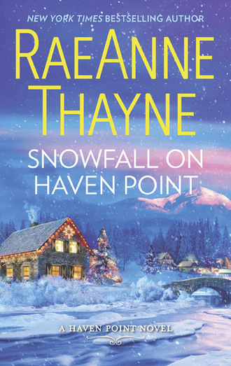RaeAnne Thayne. Snowfall On Haven Point