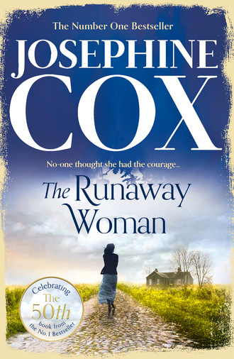 Josephine  Cox. The Runaway Woman