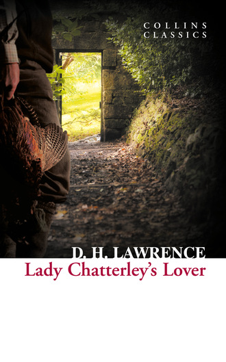D. H. Lawrence. Lady Chatterley’s Lover