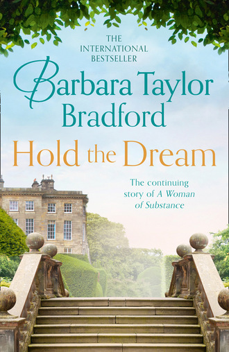 Barbara Taylor Bradford. Hold the Dream