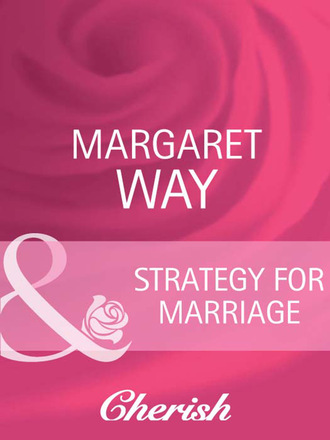 Маргарет Уэй. Strategy For Marriage