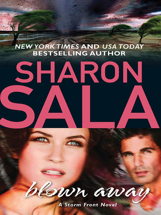 Sharon Sala. A Storm Front Novel